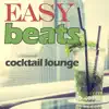 Various Artists - Easy Beats Cocktail Lounge